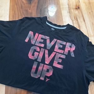 Never Give Up T Shirt